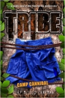 The Tribe: Camp Cannibal